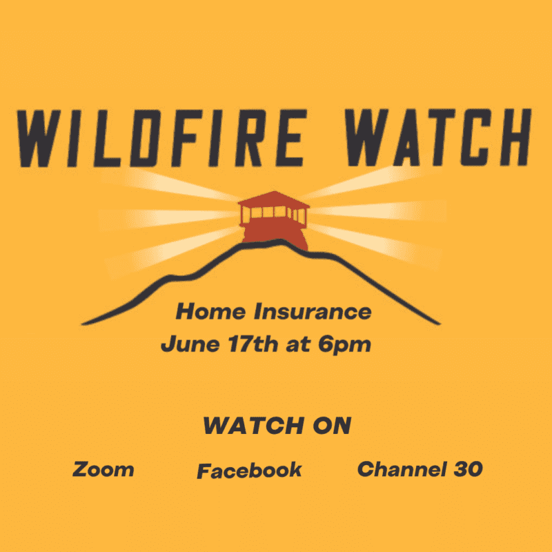 Graphic with text "Wildfire Watch Home Insurance" Watch on June 17 on Zoom