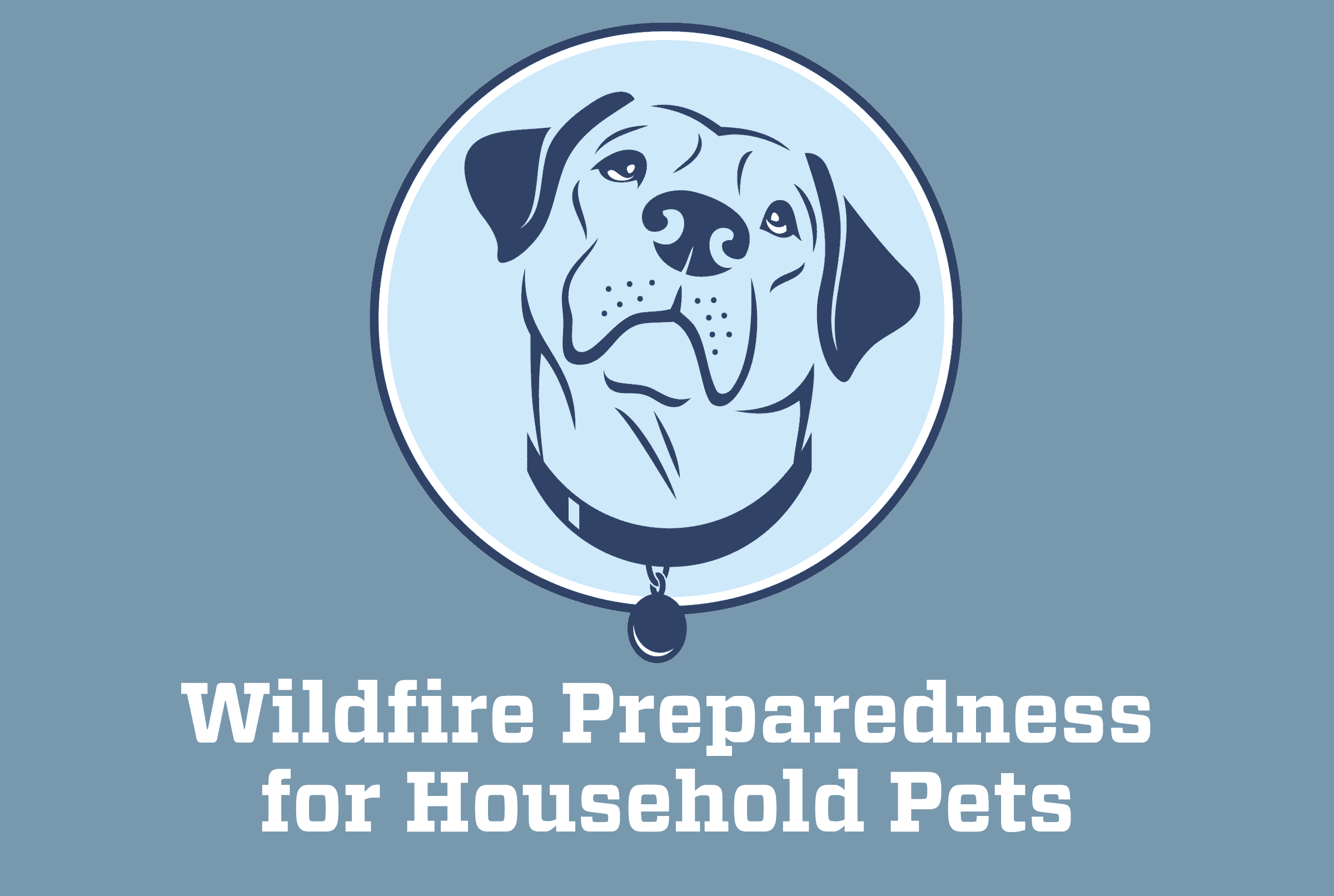 Wildfire Preparedness for Household Pets